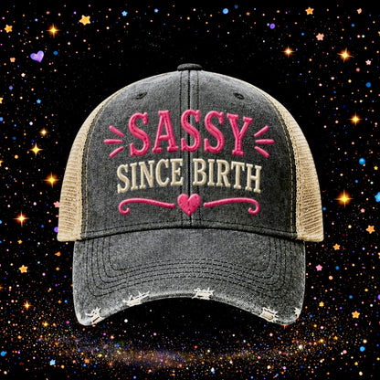 Sassy Since Birth | Embroidered Trucker Hat | Snapback Cap | Unisex | Funny