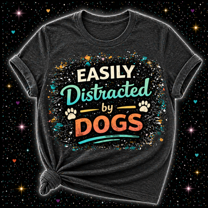 Easily Distracted By Dogs | Sublimation & DTF PNG | Instant Download | Funny | Sarcastic