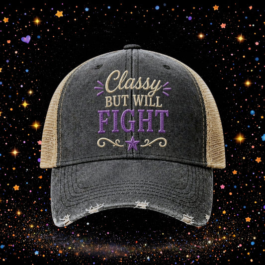 Classy But Will Fight | Embroidered Trucker Hat | Snapback Cap | Distressed