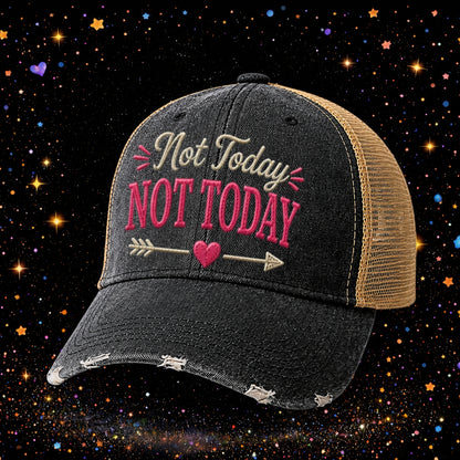 Not Today Not Today | Embroidered Trucker Hat | Snapback Cap | Distressed