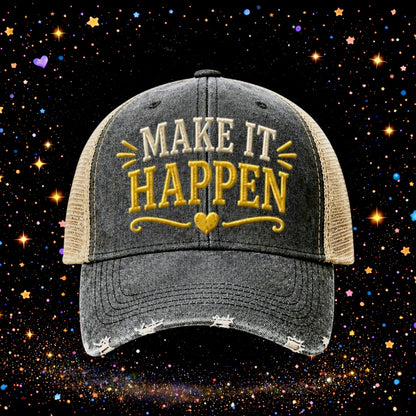 Make It Happen | Embroidered Trucker Hat | Snapback Cap | Unisex