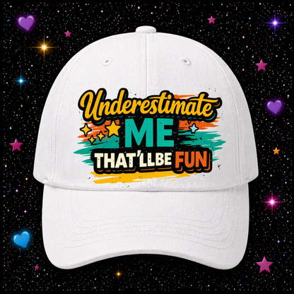 Underestimate Me That’ll Be Fun | Sublimation & DTF PNG | Instant Download | Funny | Sarcastic
