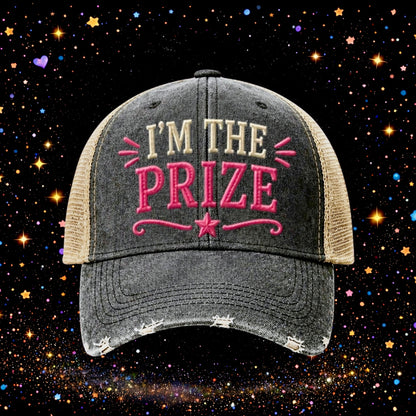I’m The Prize | Embroidered Trucker Hat | Snapback Cap | Unisex | Funny