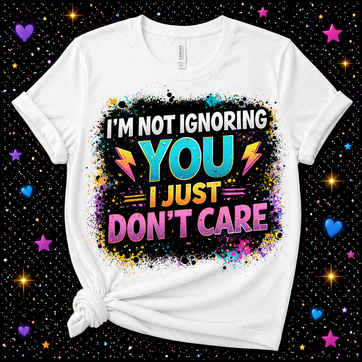 I’m Not Ignoring You I Just Don’t Care | Sublimation & DTF PNG | Instant Download | Funny | Sarcastic
