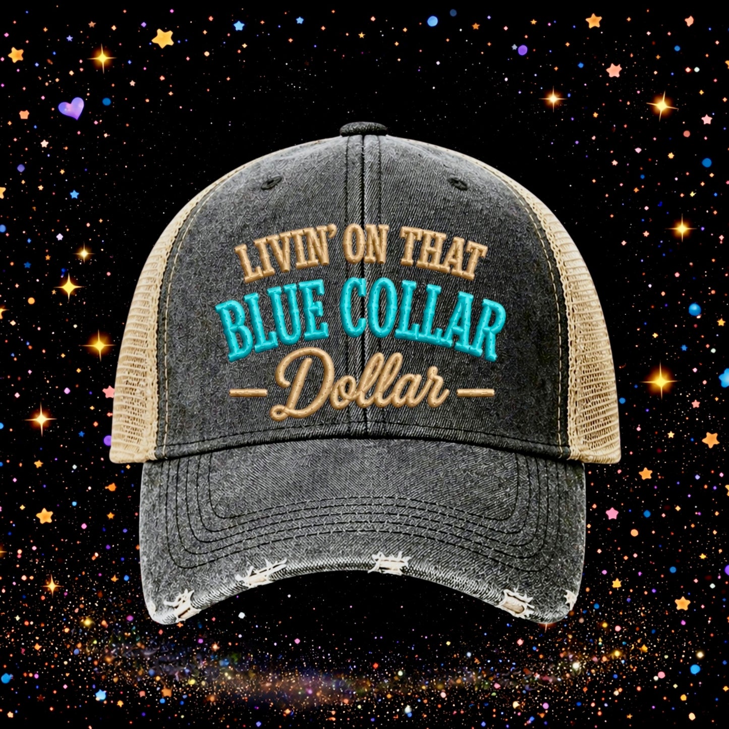 Livin’ On That Blue Collar Dollar | Embroidered Trucker Hat | Snapback Cap