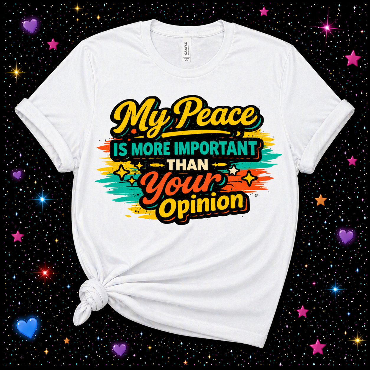 My Peace Is More Important Than Your Opinion | Sublimation & DTF PNG | Instant Download | Funny | Sarcastic
