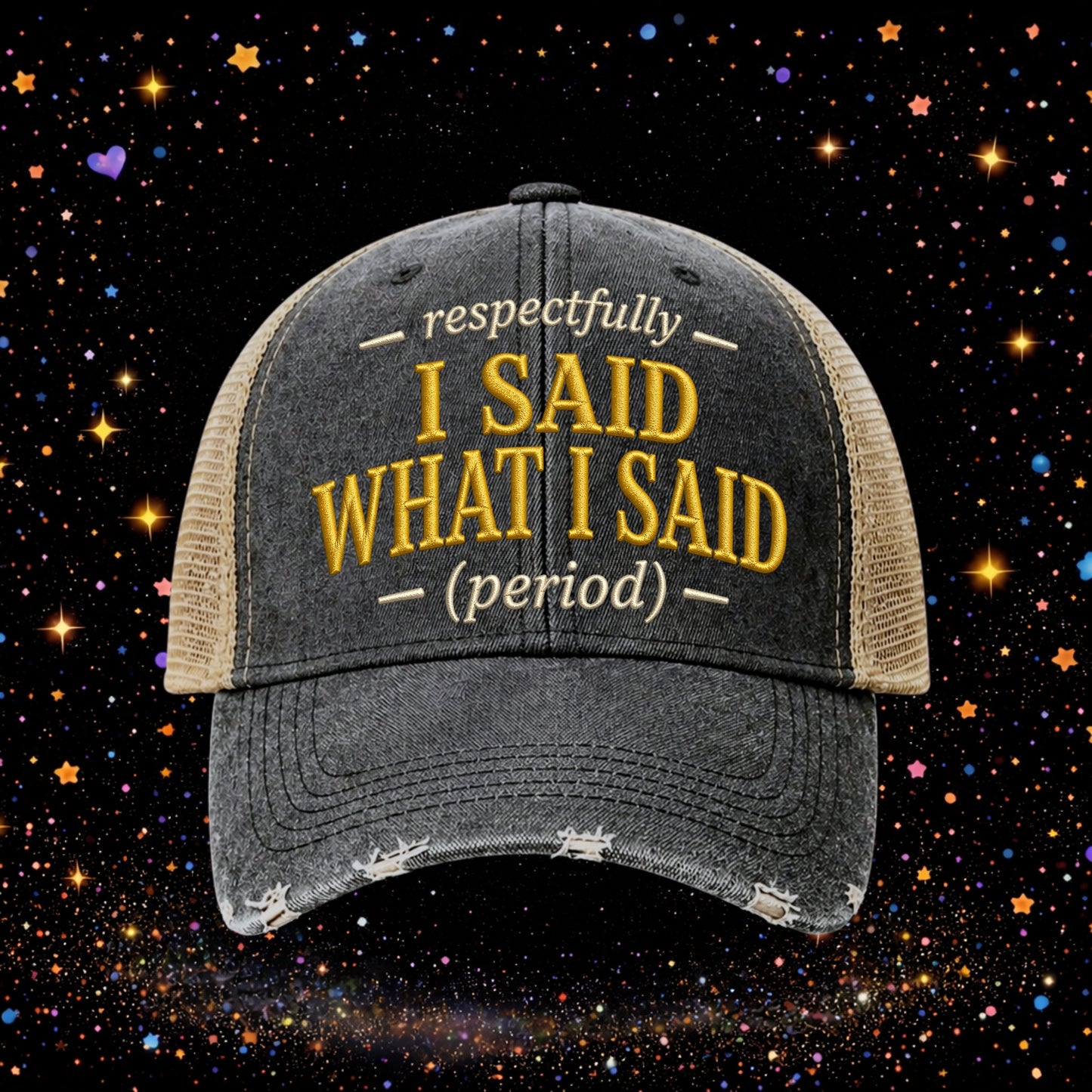 I Said What I Said | Embroidered Trucker Hat | Snapback Cap | Unisex | Funny