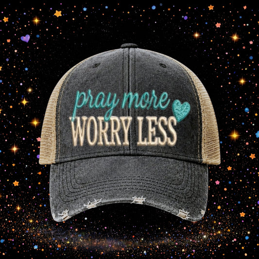 Pray More Worry Less | Embroidered Trucker Hat | Snapback Cap Hat