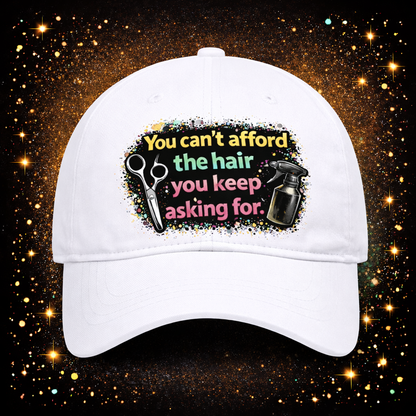 You Can’t Afford The Hair You Keep Asking For Digital Download | Sublimation & DTF PNG | Instant Download | Funny | Sarcastic | Hair Stylist | Salon