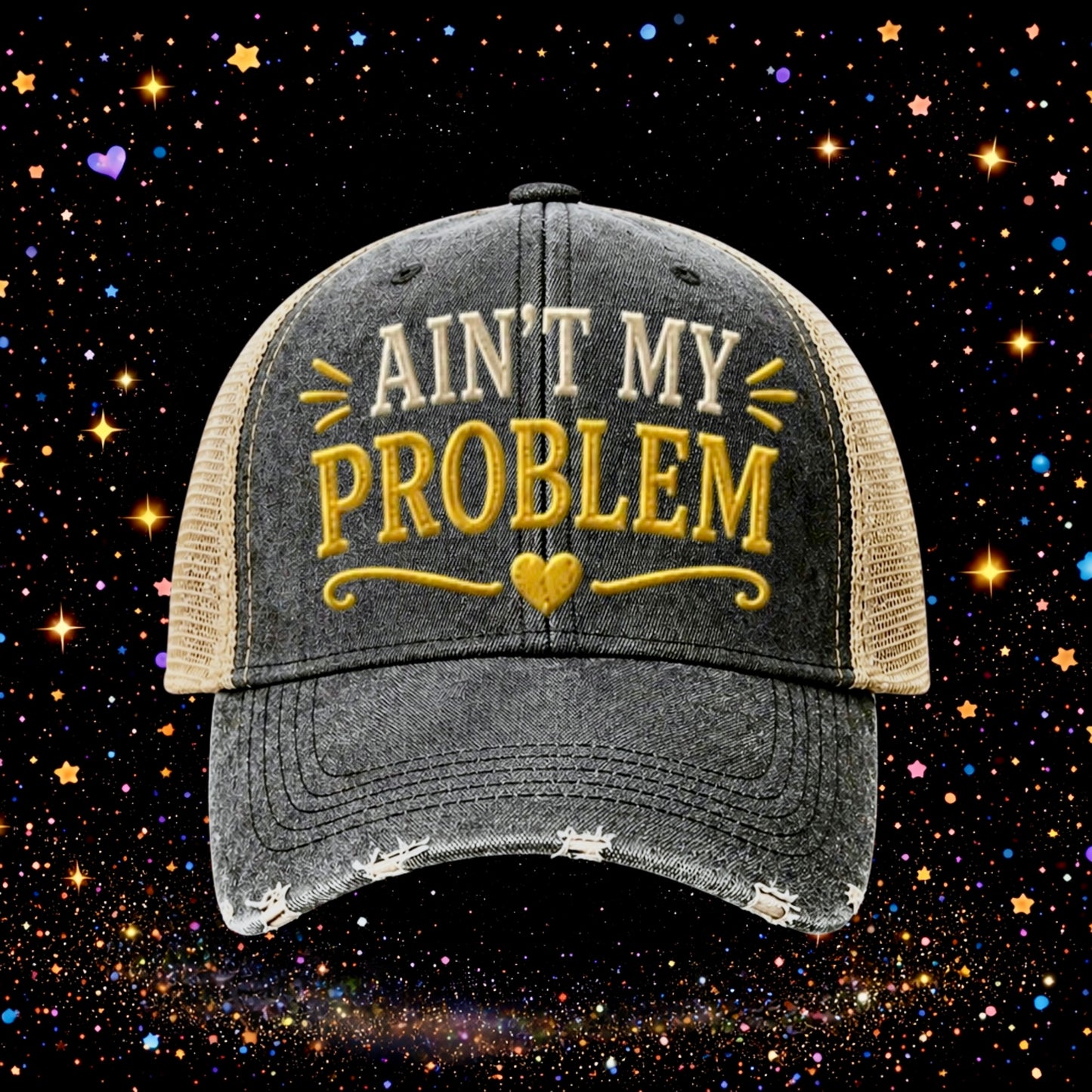 Ain’t My Problem | Embroidered Trucker Hat | Snapback Cap | Unisex Hat | Sarcastic Hat