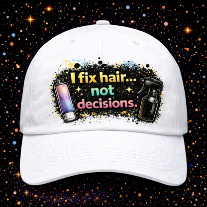 I Fix Hair Not Decisions Digital Download | Sublimation & DTF PNG | Instant Download | Funny | Sarcastic | Hair Stylist | Salon