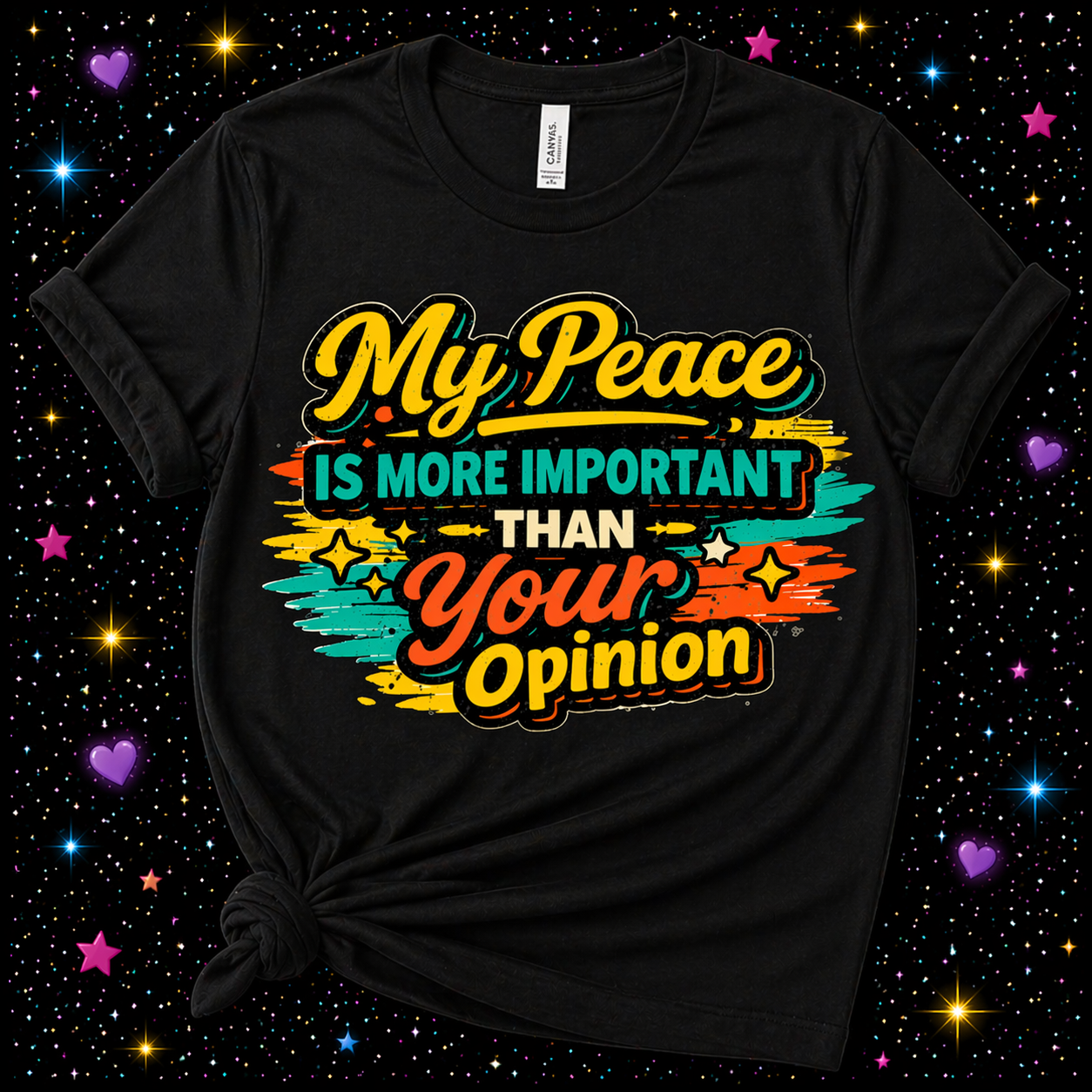 My Peace Is More Important Than Your Opinion | Sublimation & DTF PNG | Instant Download | Funny | Sarcastic