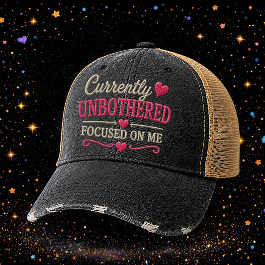 Currently Unbothered| Embroidered Trucker Hat | Snapback Cap | Distressed