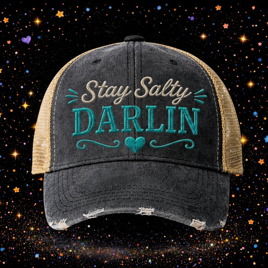 Stay Salty Darlin | Embroidered Trucker Hat | Snapback Cap  | Distressed