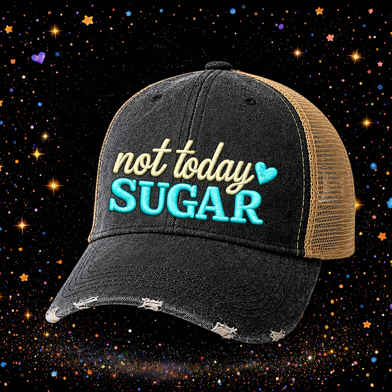 Not Today Sugar | Embroidered Trucker Hat | Snapback Cap | Unisex | Distressed