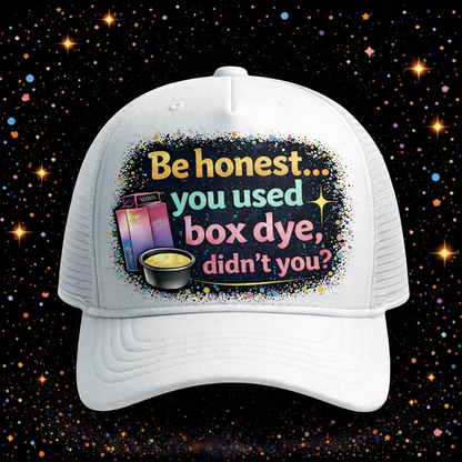 Be Honest… You Used Box Dye Didn’t You?| Sublimation & DTF PNG | Instant Download | Funny | Sarcastic | Hair Stylist | Salon