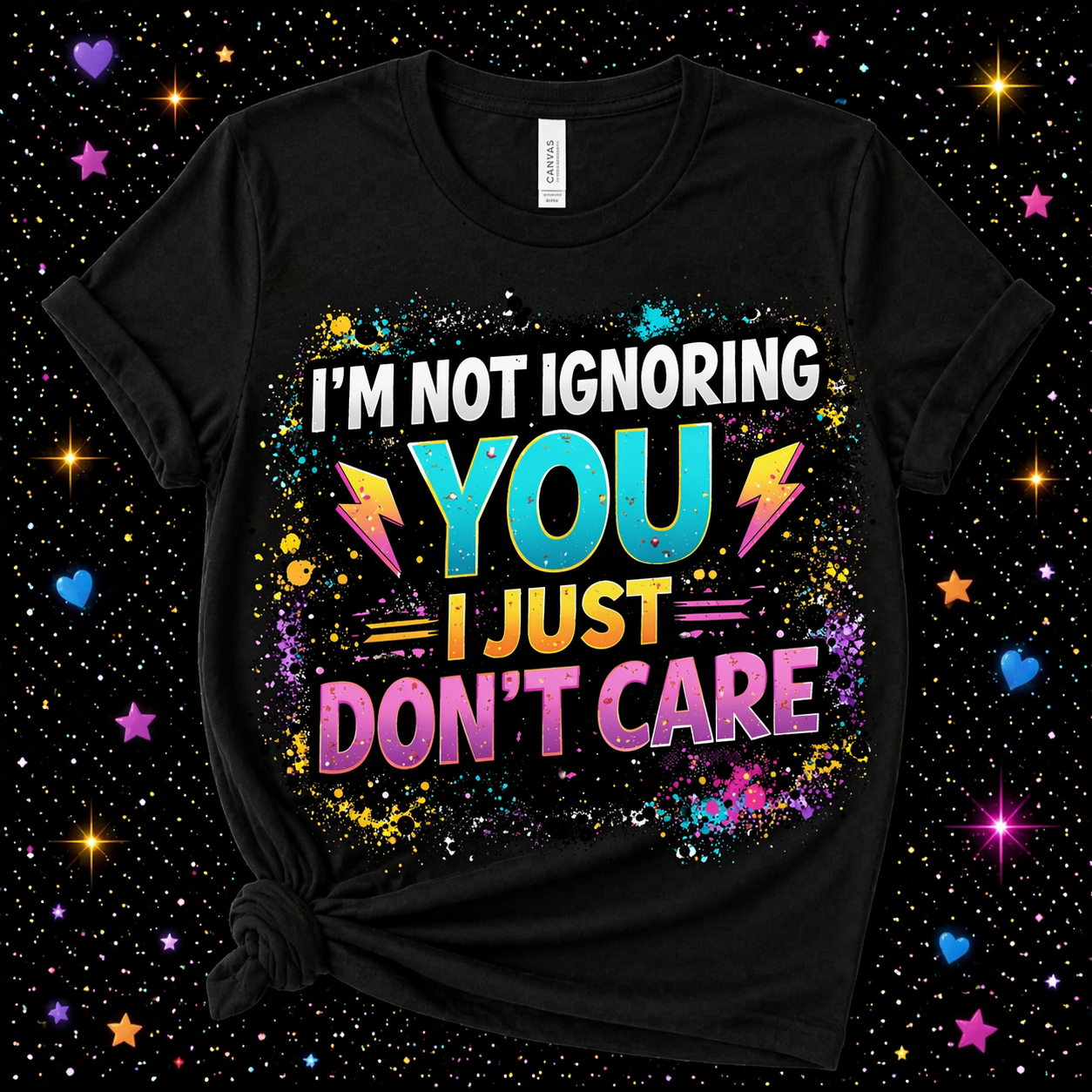 I’m Not Ignoring You I Just Don’t Care | Sublimation & DTF PNG | Instant Download | Funny | Sarcastic
