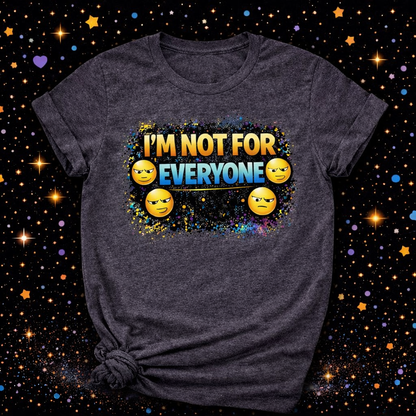 I’m Not For Everyone Funny Sarcastic Design | Sublimation & DTF PNG | Instant Download | Sarcastic | Funny|