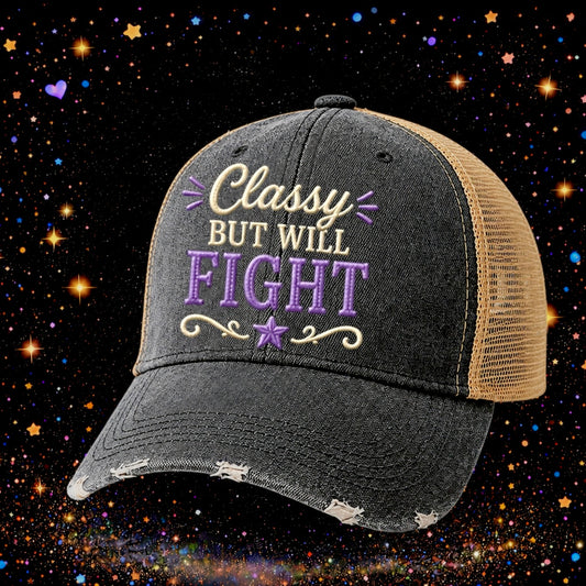 Classy But Will Fight | Embroidered Trucker Hat | Snapback Cap | Distressed