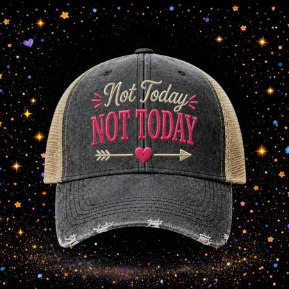 Not Today Not Today | Embroidered Trucker Hat | Snapback Cap | Distressed