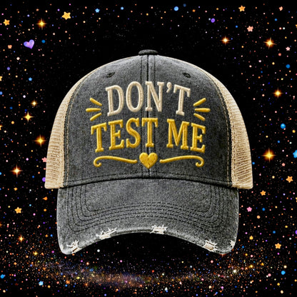 Don’t Test Me | Embroidered Trucker Hat | Snapback Cap | Unisex | Funny