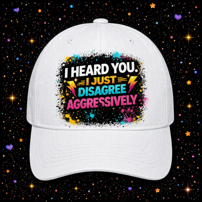 I Heard You I Just Disagree Aggressively | Sublimation & DTF PNG | Instant Download | Funny | Sarcastic
