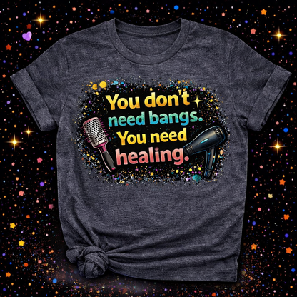 You Don’t Need Bangs You Need Healing Digital Download | Sublimation & DTF PNG | Instant Download | Funny | Sarcastic | Hair Stylist | Salon