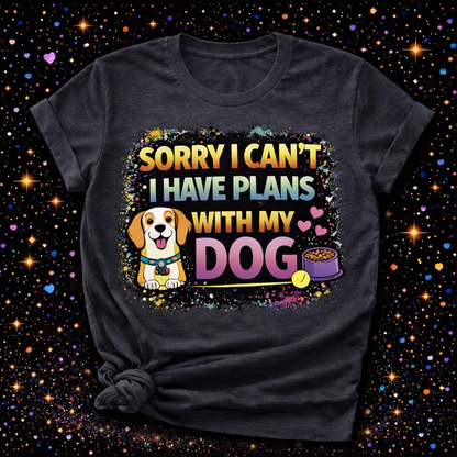 Sorry I Can’t I Have Plans With My Dog Digital Download | Sublimation & DTF PNG | Instant Download | Funny | Sarcastic