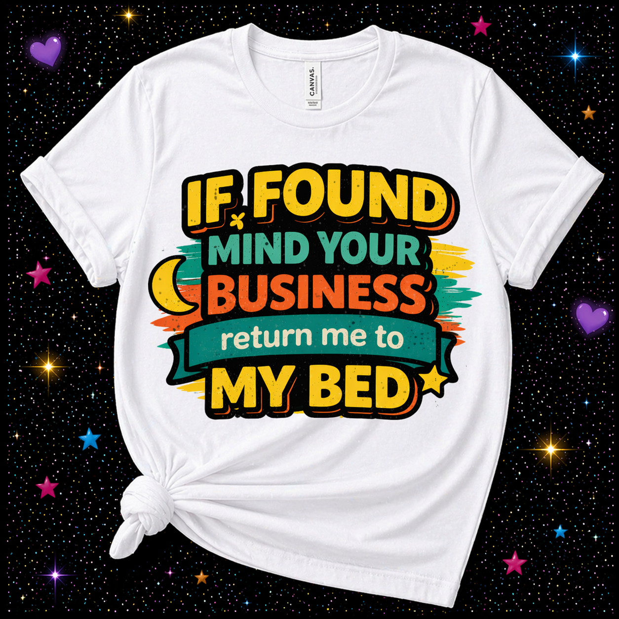 If Found Mind Your Business Return Me To My Bed | Sublimation & DTF PNG | Instant Download | Funny | Sarcastic