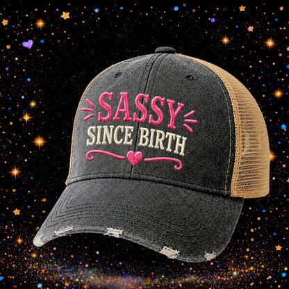 Sassy Since Birth | Embroidered Trucker Hat | Snapback Cap | Unisex | Funny