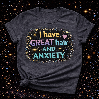 I Have Great Hair And Anxiety Digital Download | Sublimation & DTF PNG | Instant Download | Funny | Sarcastic | Hair Stylist | Salon