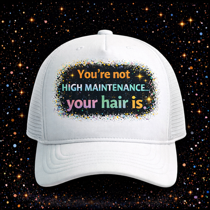 You’re Not High Maintenance Your Hair Is | Sublimation & DTF PNG | Instant Download | Funny | Sarcastic | Hair Stylist | Salon