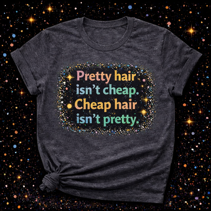 Pretty Hair Isn’t Cheap Cheap Hair Isn’t Pretty Digital Download | Sublimation & DTF PNG | Instant Download | Funny | Sarcastic | Hair Stylist | Salon
