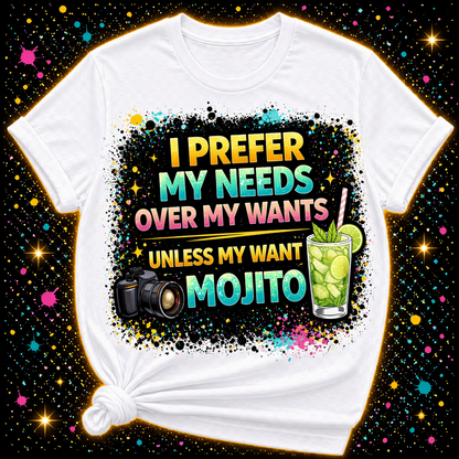 I Prefer My Needs Over My Wants Unless A Mojito Digital Download | Sublimation & DTF PNG